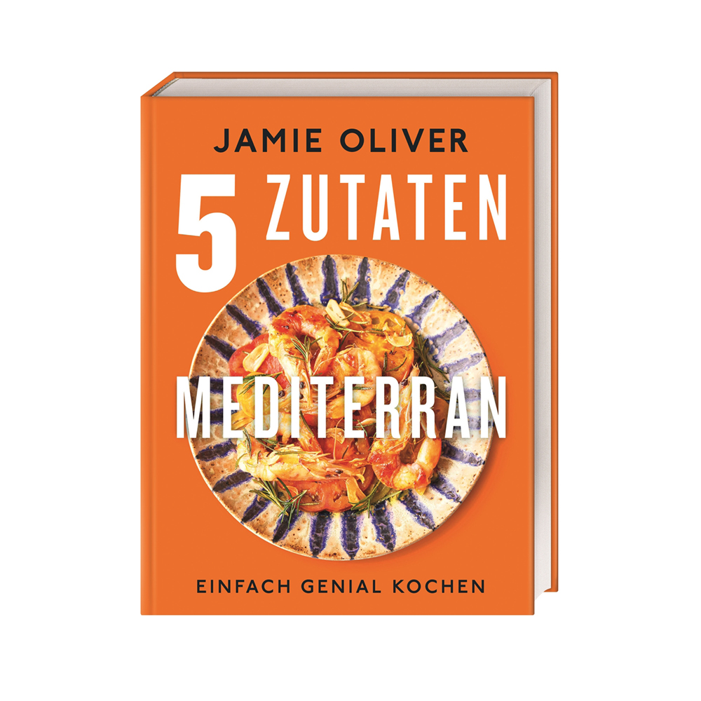Jamie Oliver, Kochbuch "5 Zutaten mediterran" Jamie Oliver, Kochbuch "5 Zutaten mediterran"